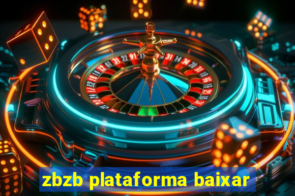 zbzb plataforma baixar